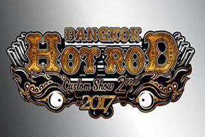 BANGKOK HOT ROD CUSTOM SHOW 2017
